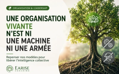 Une organisation vivante n’est ni une machine… ni une armée